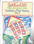 Mierzwik, Nancy Diane - Quick and Easy Ways to Connect With Students and Their Parents, Grades K-8 - Improving Student Achievement Through Parent Involvement