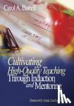 Bartell, Carol A. - Cultivating High-Quality Teaching Through Induction and Mentoring
