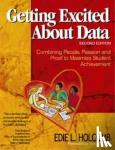 Holcomb, Edie L. - Getting Excited About Data - Combining People, Passion, and Proof to Maximize Student Achievement