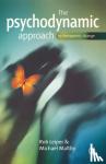 Leiper, Rob, Maltby, Michael - The Psychodynamic Approach to Therapeutic Change