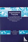 - Organizational Learning and the Learning Organization - Developments in Theory and Practice