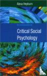 Alexa Hepburn - An Introduction to Critical Social Psychology