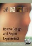 Field, Andy, Hole, Graham J - How to Design and Report Experiments