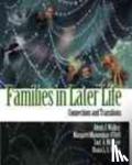 Walker, Alexis J., Manoogian-O'Dell, Margaret, McGraw, Lori, White, Diana L. - Families in Later Life - Connections and Transitions