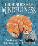 Sanderson, Camilla - The Mini Book of Mindfulness