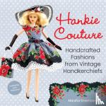 Greenberg, Marsha - Hankie Couture