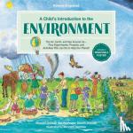 Driscoll, Dennis, Driscoll, Michael - A Child's Introduction to the Environment (Revised and Updated) - The Air, Earth, and Sea Around Us -- Plus Experiments, Projects, and Activities YOU Can Do to Help Our Planet!
