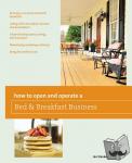 Stankus, Jan - How to Open and Operate a Bed & Breakfast
