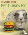 Bucsis, Gerry, Somerville, Barbara - Training Your Guinea Pig