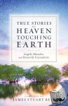 James Stuart Bell - Heaven Touching Earth