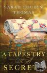 Thomas, Sarah Loudin - A Tapestry of Secrets