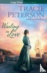 Peterson, Tracie - Waiting on Love