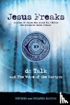 Dc Talk - Jesus Freaks - Stories of Those Who Stood for Jesus, the Ultimate Jesus Freaks