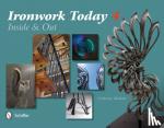 Catherine Mallette - Ironwork Today 4: Inside and Out