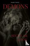 Stewart, Joseph C. - Demons: A Secular Look