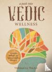 Thacker, Vishnupriya - A Peek into Vedic Wellness