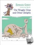  - Edward Gorey Colouring Book - The Wuggly Ump and Other Delights