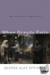 George Alec Effinger - When Gravity Fails - The Classic of Cyberpunk SF