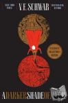 Schwab, V. E. - A Darker Shade of Magic Collector's Edition