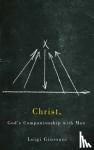 Giussani, Luigi - Christ, God's Companionship with Man