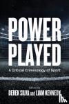 - Power Played - A Critical Criminology of Sport