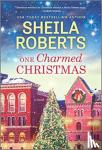 ROBERTS, SHEILA - ONE CHARMED CHRISTMAS