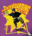 Kalman, Bobbie, Crossingham, John - Skateboarding in Action