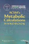 American College of Sports Medicine - ACSM's Metabolic Calculations Handbook