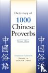 Lin, Marjorie, Leonard, Schalk - Dictionary of 1000 Chinese Proverbs, Revised Edition