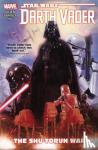 Kieron Gillen - Star Wars: Darth Vader Vol. 3 - The Shu-torun War