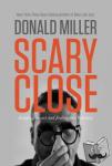 Miller, Donald - Scary Close