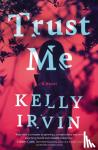 Irvin, Kelly - Trust Me