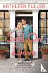 Fuller, Kathleen - Sold on Love