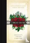 Alcott, Louisa May, Baum, L. Frank, Henry, O. - A Timeless Christmas