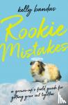 Bandas, Kelly - Rookie Mistakes