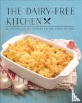 Ashley Adams - The Dairy-Free Kitchen - 100 Delicious Recipes Without Lactose, Casein, or Dairy