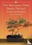 Levitt, Gerald M. - The Sphagnum Moss Bonsai Method - An Illustrated Handbook