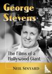 Sinyard, Neil - George Stevens