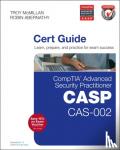 Abernathy, Robin, McMillan, Troy - Comptia Advanced Security Practitioner Casp Cas-002 Authorized Cert Guide
