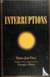 Frey, Hans-Jost - Interruptions