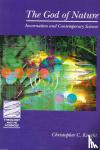 Knight, Christopher C. - The God of Nature - Incarnation and Contemporary Science