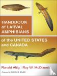 Ronald Altig, Roy W. McDiarmid - Handbook of Larval Amphibians of the United States and Canada