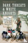 Razack, Sherene H. - Dark Threats and White Knights - The Somalia Affair, Peacekeeping, and the New Imperialism