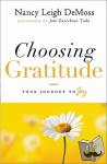 Demoss, Nancy Leigh - Choosing Gratitude