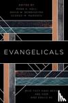 Noll, Mark A., Bebbington, David W., Marsden, George M. - Evangelicals