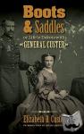 Custer, Elizabeth B. - Boots and Saddles or, Life in Dakota with General Custer - Or, Life in Dakota with General Custer