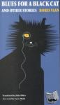 Vian, Boris - Blues for a Black Cat and Other Stories