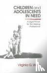 Weisz, Virginia G. - Children and Adolescents in Need - A Legal Primer for the Helping Professional