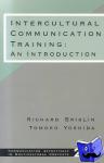 Brislin, Richard W., Yoshida, Tomoko - Intercultural Communication Training - An Introduction