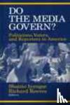  - Do the Media Govern?